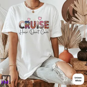 Cruise Hair Don?t Care, Animal Print Cruise Shirts for Girls Trip