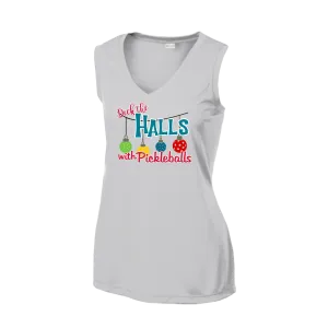 Deck the Halls with Pickleballs | Women’s Sleeveless Pickleball Shirt | 100% Polyester
