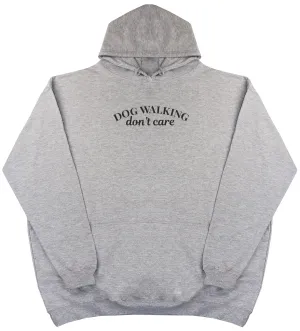Dog Walking Don't Care - Kids Oversized Comfy Original Hoody