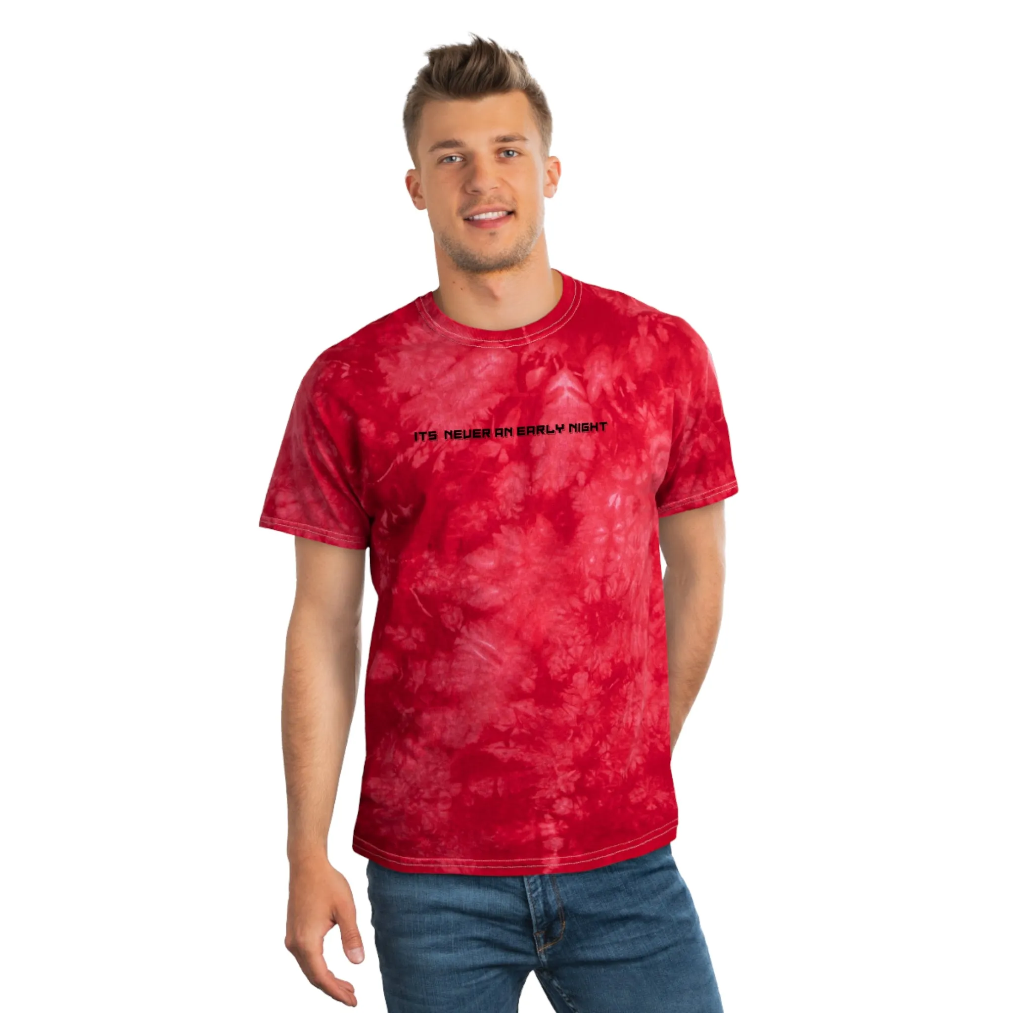 ITS NEVER AN EARLY NIGHT Tie-Dye Tee