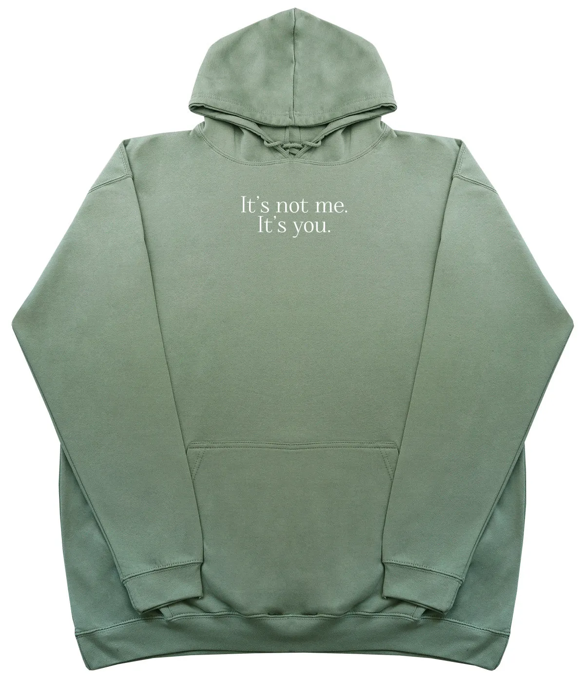 It's Not Me. It's You. - Kids Oversized Comfy Original Hoody