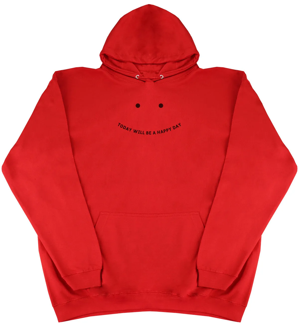 Today will be a happy day - Kids Oversized Comfy Original Hoody