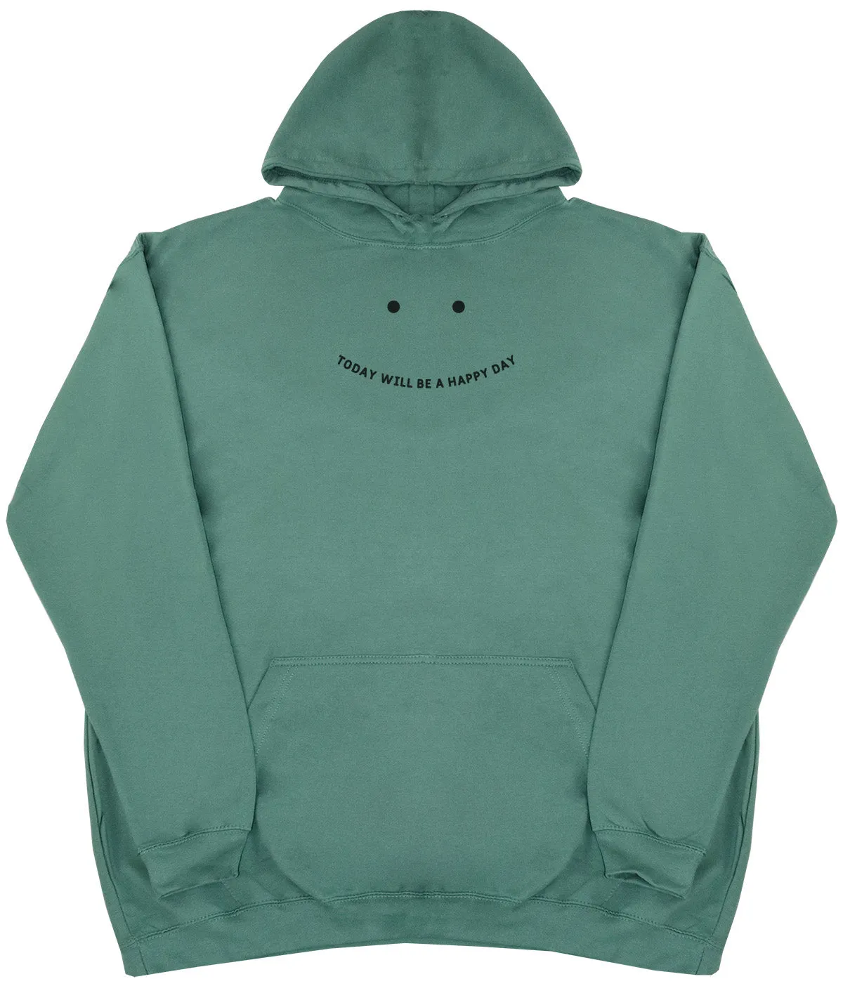 Today will be a happy day - Kids Oversized Comfy Original Hoody