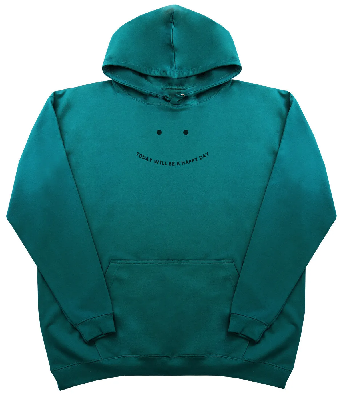 Today will be a happy day - Kids Oversized Comfy Original Hoody