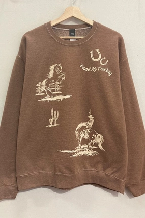 Wearable Design Found My Cowboy Sweatshirt S-XL Found My Cowboy Sweatshirt S-XL Durable Ribbed Hem Soft and Light Wear