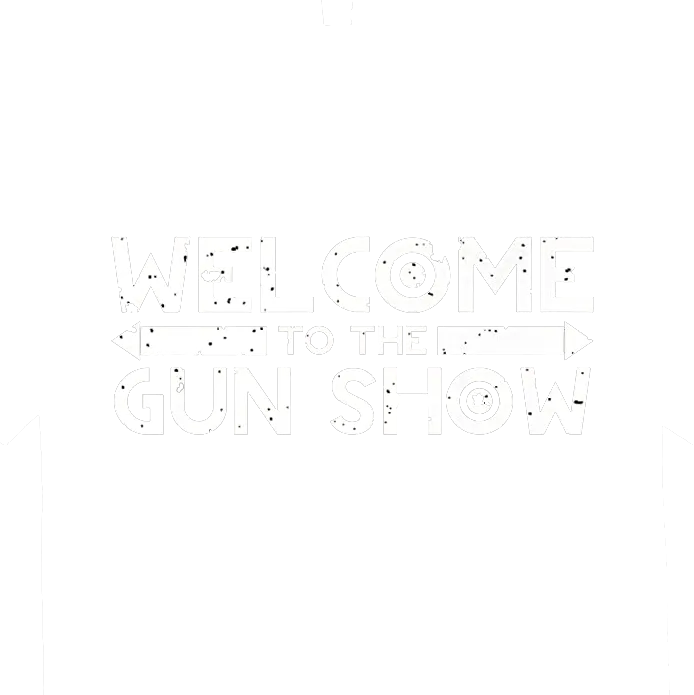 Welcome to The Gun Show