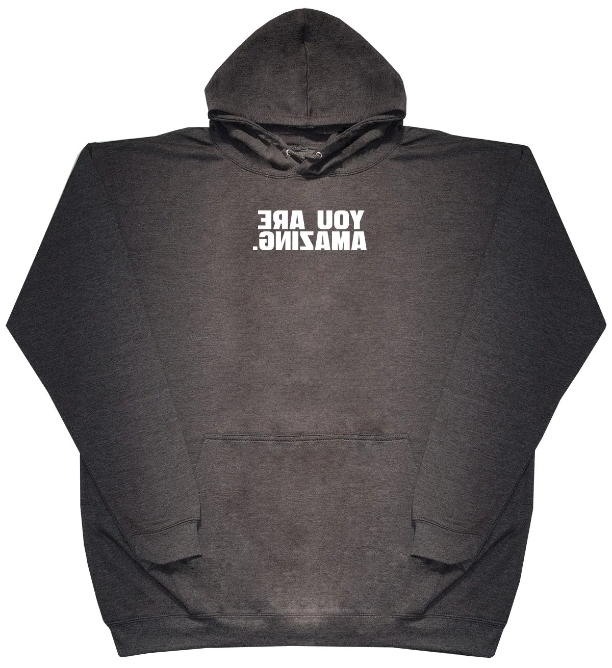 You Are Amazing - Kids Oversized Comfy Original Hoody