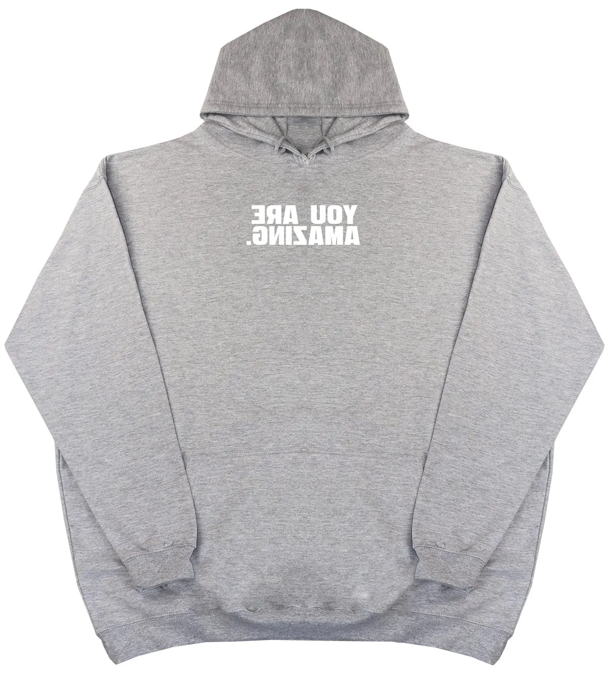 You Are Amazing - Kids Oversized Comfy Original Hoody